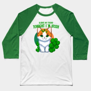 tonight I´m Irish Baseball T-Shirt